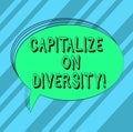 Text sign showing Capitalize On Diversity. Conceptual photo Bringing together workers with different ethnicity Blank Oval Outlined