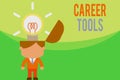 Text sign showing Career Tools. Conceptual photo the system designed to assist and enhance your career Standing