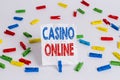 Text sign showing Casino Online. Conceptual photo Computer Poker Game Gamble Royal Bet Lotto High Stakes Colored