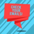 Text sign showing Check Your Emails. Conceptual photo have look at your inbox to see new mails and read Folded 3D Ribbon