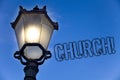 Text sign showing Church. Conceptual photo Cathedral Altar Tower Chapel Mosque Sanctuary Shrine Synagogue Temple Light post blue s