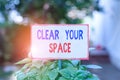 Text sign showing Clear Your Space. Conceptual photo Clean office studio area Make it empty Refresh Reorganize Plain