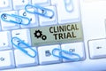 Text sign showing Clinical Trial. Business concept trials to evaluate the effectiveness and safety of medication Typist