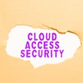 Text sign showing Cloud Access Security. Business showcase protect cloudbased systems, data and infrastructure Royalty Free Stock Photo