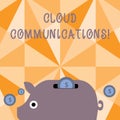 Text sign showing Cloud Communications. Conceptual photo the internetbased voice and data communications Colorful Piggy Royalty Free Stock Photo