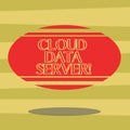 Text sign showing Cloud Data Server. Conceptual photo built hosted through computing platformInternet internet Blank Royalty Free Stock Photo