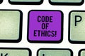 Text sign showing Code Of Ethics. Conceptual photo Moral Rules Ethical Integrity Honesty Good procedure Keyboard key Royalty Free Stock Photo