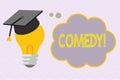 Text sign showing Comedy. Conceptual photo Professional entertainment Jokes Sketches Make audience laugh Humour