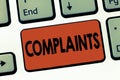 Text sign showing Complaints. Conceptual photo Statement that something is unsatisfactory or unacceptable Royalty Free Stock Photo