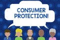 Text sign showing Consumer Protection. Conceptual photo Fair Trade Laws to ensure Consumers Rights Protection Five