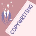 Text sign showing Copywriting. Business idea writing the text of advertisements or publicity material