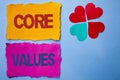 Text sign showing Core Values. Conceptual photo Principles Ethics Conceptual Accountability Code Components written on Tear Papers
