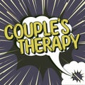 Text sign showing Couple S Therapy. Concept meaning treat relationship distress for individuals and couples