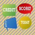 Text sign showing Credit Score. Conceptual photo Capacity to repay a loan Creditworthiness of an individual.