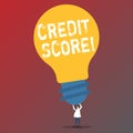 Text sign showing Credit Score. Conceptual photo Capacity to repay a loan Creditworthiness of an individual.