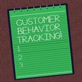 Text sign showing Customer Behavior Tracking. Conceptual photo Action that a user takes related to your company Lined Royalty Free Stock Photo