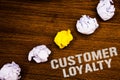 Text sign showing Customer Loyalty. Conceptual photo Client Satisfaction Long-Term relation Confidence Ideas concepts words on woo Royalty Free Stock Photo