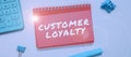 Text sign showing Customer Loyalty. Concept meaning Client Satisfaction LongTerm relation Confidence Royalty Free Stock Photo