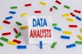 Text sign showing Data Analysts. Conceptual photo Programmer Design and Create Report Identifies patterns Colored