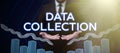Text sign showing Data Collection. Concept meaning gathering and measuring information on targeted variables Royalty Free Stock Photo