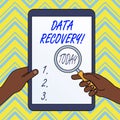 Text sign showing Data Recovery. Conceptual photo process of salvaging inaccessible lost or corrupted data.