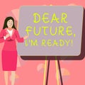 Conceptual caption Dear Future, I& x27;M Ready. Business showcase Confident to move ahead or to face the future