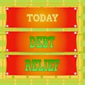 Text sign showing Debt Relief. Conceptual photo a reduction in the amount of debt that a country has to pay Wooden panel attached