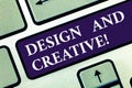 Text sign showing Design And Creative. Conceptual photo involving use imagination or ideas create something Keyboard key Royalty Free Stock Photo