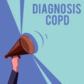 Text sign showing Diagnosis Copd. Conceptual photo obstruction of lung airflow that hinders with breathing