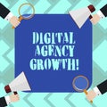 Text sign showing Digital Agency Growth. Conceptual photo Progress of graphic design and copywriting business Hu