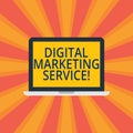 Text sign showing Digital Marketing Service. Conceptual photo services using digital channels to reach consumers Laptop Monitor