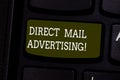 Text sign showing Direct Mail Advertising. Conceptual photo deliver marketing material to client of postal mail Keyboard