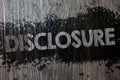 Text sign showing Disclosure. Conceptual photo The action of making New or Secret Confidential information known Wooden wood backg