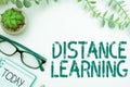 Text sign showing Distance Learning. Business concept educational lectures broadcasted over the Internet remotely Royalty Free Stock Photo