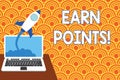 Text sign showing Earn Points. Conceptual photo collecting big scores in order qualify to win big prize Successful