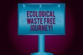 Text sign showing Ecological Waste Free Journey. Conceptual photo Environment protection recycling reusing Blank Lamp