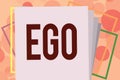 Text sign showing Ego. Conceptual photo Sense of selfesteem selfworth of a person Conscious thinking matter