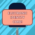 Text sign showing Electronic Identity Card. Conceptual photo digital solution for proof of identity of citizens Blank Rectangular