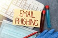 Text showing inspiration Email Phishing. Business overview Emails that may link to websites that distribute malware