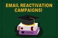 Text sign showing Email Reactivation Campaigns. Conceptual photo Triggered email for sleeping subscribers Color