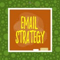 Text sign showing Email Strategy. Conceptual photo marketing way to reach consumers via direct electronic mail Asymmetrical uneven