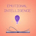 Text sign showing Emotional Intelligence. Conceptual photo Self and Social Awareness Handle relationships well