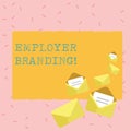 Text sign showing Employer Branding. Conceptual photo promoting company employer choice to desired target group Closed