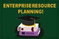 Text sign showing Enterprise Resource Planning. Conceptual photo analysisage and integrate core business processes Color