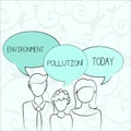 Text sign showing Environment Pollution. Conceptual photo The contaminants into the natural environment Family of One