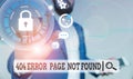 Text sign showing 404 Error Page Not Found. Conceptual photo Webpage on Server has been Removed or Moved Male human wear formal Royalty Free Stock Photo