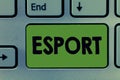 Text sign showing Esport. Conceptual photo multiplayer video game played competitively for spectators and fun