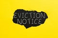 Text sign showing Eviction Notice. Business overview an advance notice that someone must leave a property