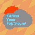 Text sign showing Expand Your Portfolio. Conceptual photo Define the new company s is goals and success metrics Sun