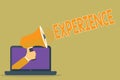 Text sign showing Experience. Conceptual photo Practical knowledge Skill from doing seeing or feeling things